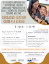 Key Considerations for Supporting English Language Proficiency in Dually Identified Students Toward Meeting: Reclassification Criteria Series Flyer