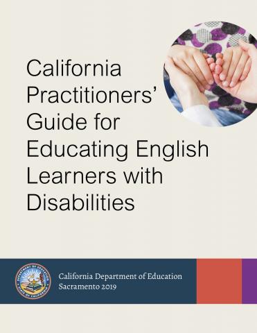 California Practitioners' Guide for Educating English Learners with DIsabilities Cover